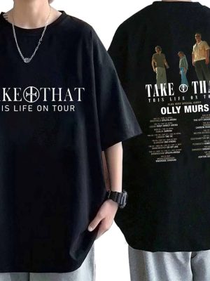 Take That This Life On Tour 2024 Shirt Take That Concert 2024 T Shirt Take That Band Fan Gift Take That Tour Merch Unique revetee 2