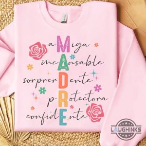 madre tee shirt sweatshirt hoodie mens womens spanish mothers day gift for mom mum nana grandma mimi gigi retro floral mama tshirt laughinks 5
