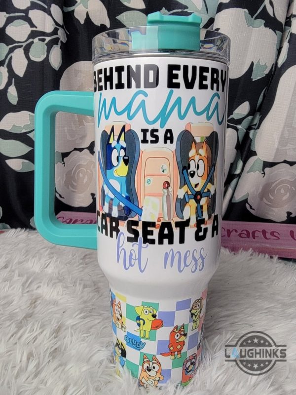 bluey mama tumbler 40oz behind every mama is a car seat and a hot mess funny bluey mum tumbler with straw mom chilli coffee travel stanley cup dupe laughinks 6