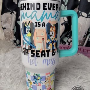 bluey mama tumbler 40oz behind every mama is a car seat and a hot mess funny bluey mum tumbler with straw mom chilli coffee travel stanley cup dupe laughinks 7