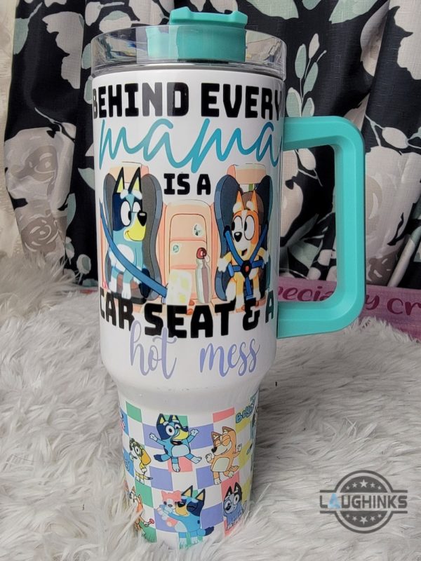 bluey mama tumbler 40oz behind every mama is a car seat and a hot mess funny bluey mum tumbler with straw mom chilli coffee travel stanley cup dupe laughinks 7
