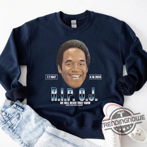 Condolence Shirt Rip Oj Shirt Going Away Shirt Rest In Peace The Glove Dont Fit T Shirt 1947 2024 Oj Simpson Shirt trendingnowe 3