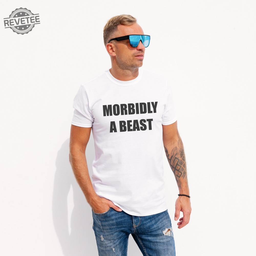 Morbidly A Beast Tee Funny Graphic Shirt Unisex Humorous Dad Gift Cotton Unisex Tshirt Cool Husband Present