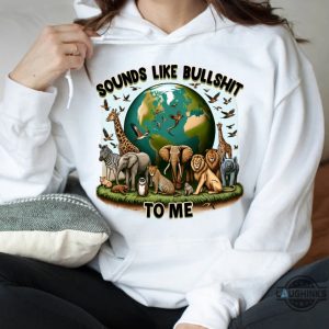 save the planet shirt funny atheism shirt sweatshirt hoodie mens womens kids sounds like bullshit to me tshirt save the earth graphic tee earth day 2024 laughinks 3