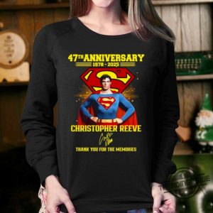 Superman Christopher Reeve Shirt Superman 47Th Anniversary 19782025 Christopher Reeve Thank You For The Memories Shirt trendingnowe 2