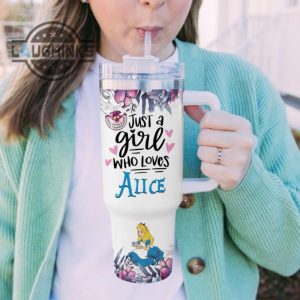 custom name just a girl loves alice in wonderland 40oz stainless steel tumbler with handle and straw lid personalized stanley tumbler dupe 40 oz stainless steel travel cups laughinks 1 4