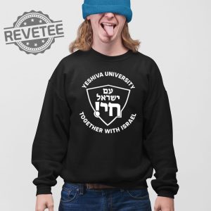 Yeshiva University Together With Israel T Shirt Unique Yeshiva University Together With Israel Hoodie revetee 3