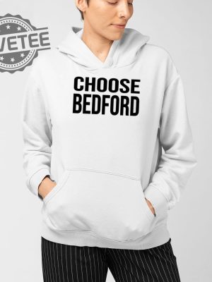 Dennis Porter Choose Bedford T Shirt Unique Dennis Porter Choose Bedford Hoodie revetee 4