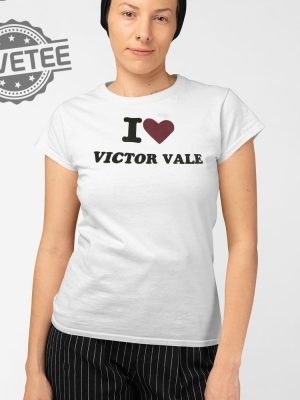 I Love Victor Vale T Shirt Unique I Love Victor Vale Hoodie I Love Victor Vale Sweatshirt revetee 2