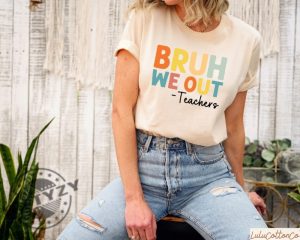 Bruh We Out Teachers Shirt Last Day Of School Shirt For Teacher Hoodie Funny Teacher Sweatshirt Teacher Appreciation Tshirt Happy Last Day Of School Shirt giftyzy 2