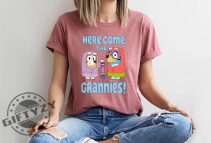 Here Come The Grannies Shirt Bluey And Bingo Sweatshirt Grannies Tshirt Family Party Hoodie Bluey Mothers Day Shirt giftyzy 2