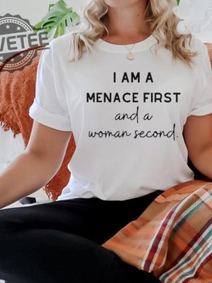 I Am A Menace First And A Woman Second T Shirt I Am A Menace First And A Woman Second Hoodie Unique revetee 3