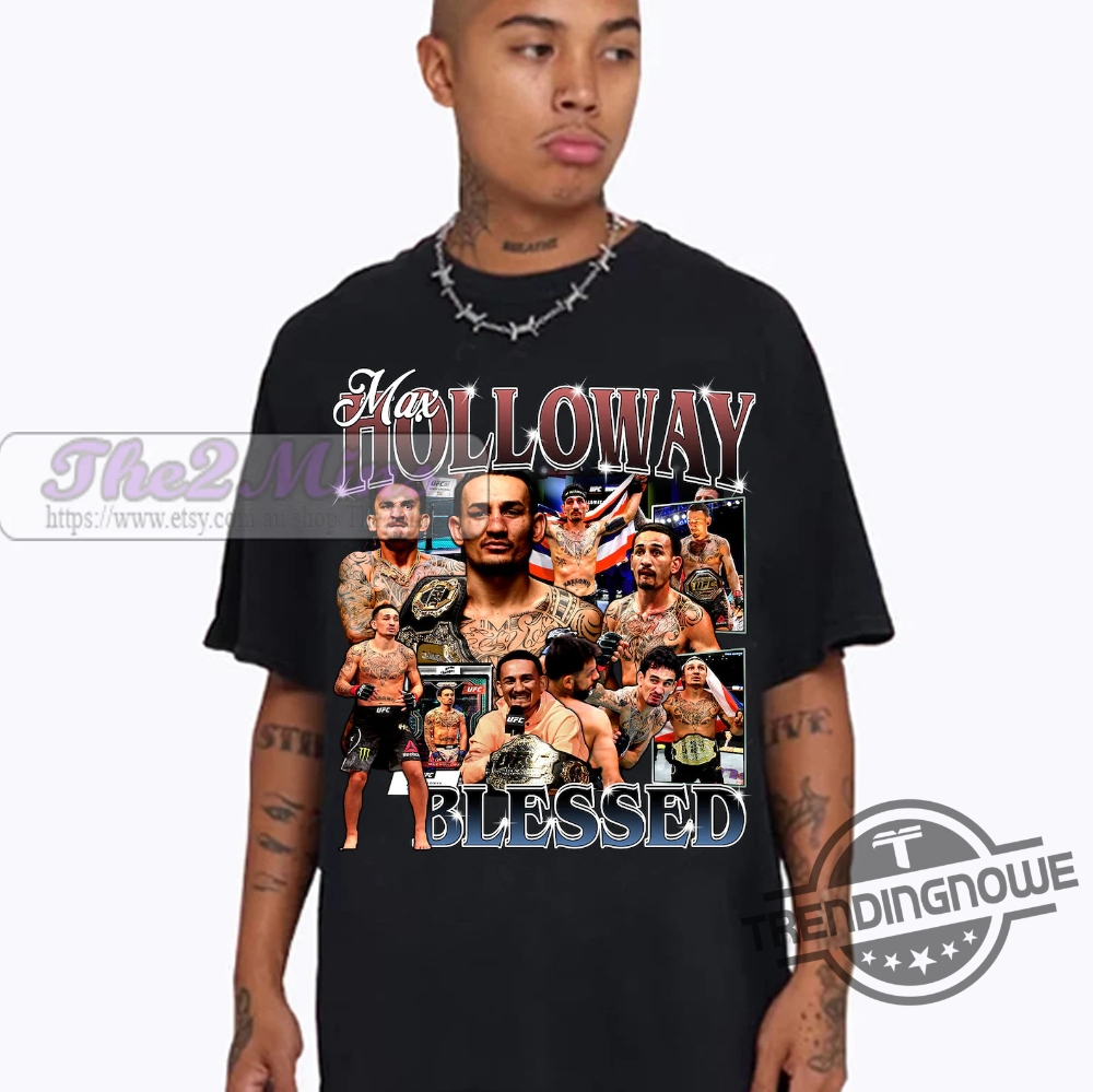 Max Holloway Shirt Max Holloway Sweatshirt Retro Mixed Martial Artist Graphic Tee For Man And Women