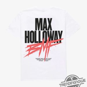 Max Holloway Shirt Dmp Bmf Shirt Holloway 300 T Shirt Sweatshirt Hoodie trendingnowe 2