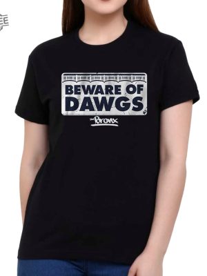 Beware Of Bronx Dawgs Shirt Unique Beware Of Bronx Dawgs Hoodie Beware Of Bronx Dawgs Sweatshirt revetee 2