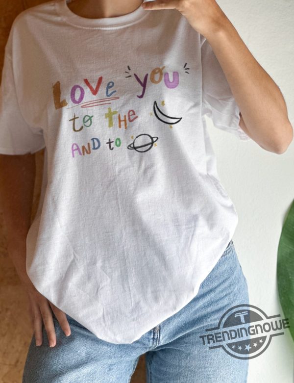 Love You To The Moon Shirt trendingnowe 1