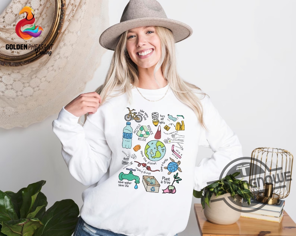 Save The Planet Shirt Earth Day Shirt Earth Lover Shirt Enviromental Shirt Recycle Shirt Global Warming Shirt Earth Awareness Sweater