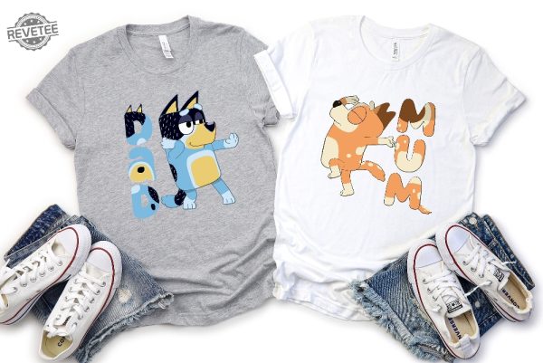 Bluey Family Shirt Bluey Mom Shirt Bluey Dad Shirt Bluey Era Shirt Bluey Cartoon Shirt Bluey Birthday Party Shirt Mothers Day Shirt revetee 1