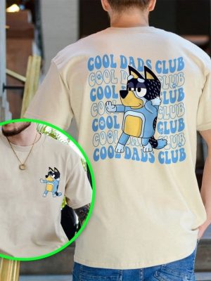 Cool Dad Bluey Shirt Bluey Fathers Day Shirt Bandit Cool Dad Club T Shirt Dad Birthday Gift Bluey Rad Dad Club Shirt revetee 2