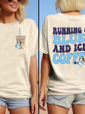 Running On Bluey And Iced Coffee Shirt Running On Bluey Shirt Bluey Mothers Day Shirt Bluey Family Shirt Unique revetee 2