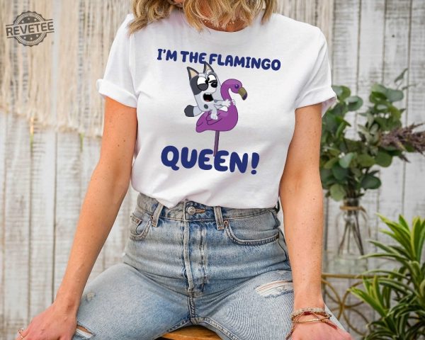 Im The Flamingo Queen Shirt Muffin Shirt Bluey Shirt Blue Dog Characters Disney Shirt Family Shirt Disney Family revetee 1