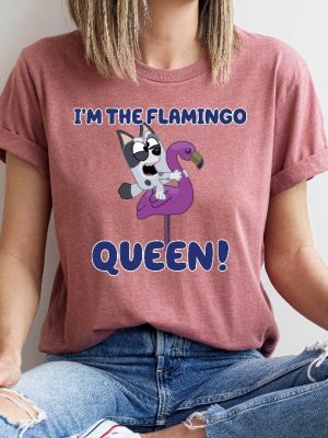 Im The Flamingo Queen Shirt Muffin Shirt Bluey Shirt Blue Dog Characters Disney Shirt Family Shirt Disney Family revetee 2