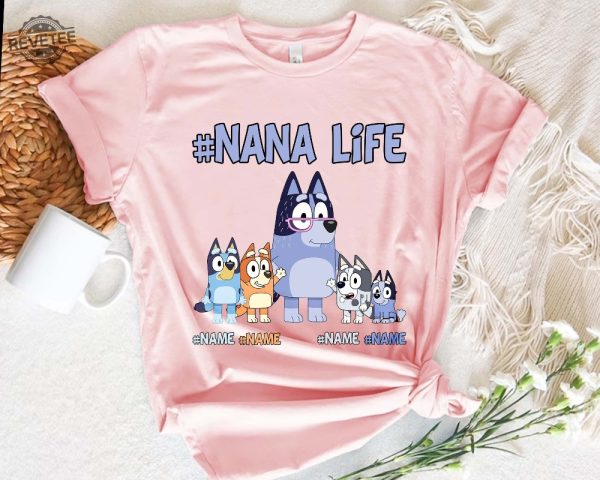 Custom Nanalife Bluey Shirt Personalized Bluey Grandma Shirt Chilli And Bingo Shirt Gift For Mom Mothers Day Shirt Unique revetee 1