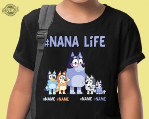 Custom Nanalife Bluey Shirt Personalized Bluey Grandma Shirt Chilli And Bingo Shirt Gift For Mom Mothers Day Shirt Unique revetee 3