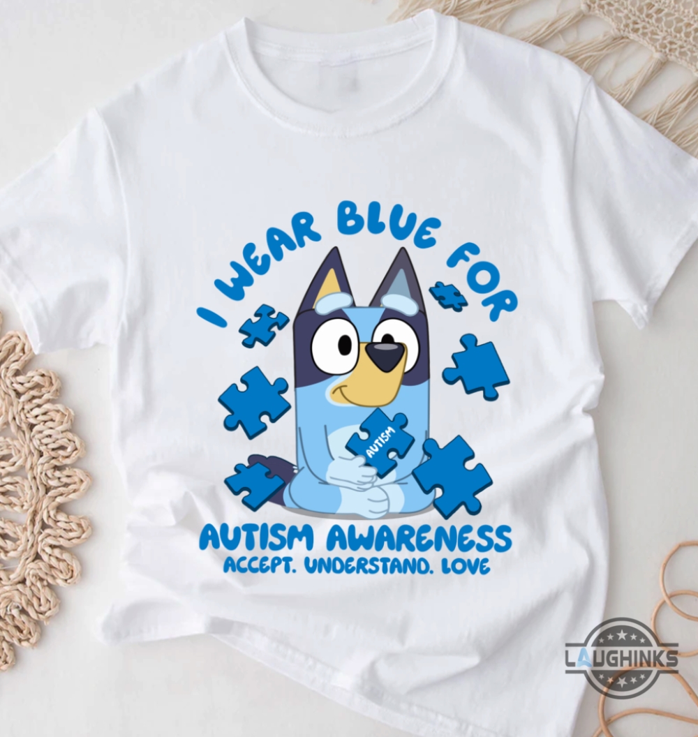 Disney Autism Shirt Sweatshirt Hoodie I Wear Blue For Autism Awareness Tee Accept Understand Love Bluey Autism Acceptance Month 2024 Gift