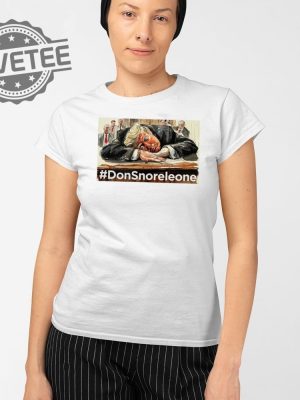 Trump Donsnoreleone T Shirt Unique Trump Donsnoreleone Hoodie Trump Donsnoreleone Sweatshirt revetee 2