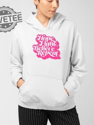 Hope Fight Believe Repeat Script T Shirt Unique Hope Fight Believe Repeat Script Hoodie revetee 4