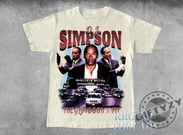 Oj Simpson Graphic Shirt Glove Dont Fit Must Acquit Tshirt Oj The Juice Sweatshirt Rip Oj Hoodie Robert Kardashian Sr Oj Simpson Shirt giftyzy 4