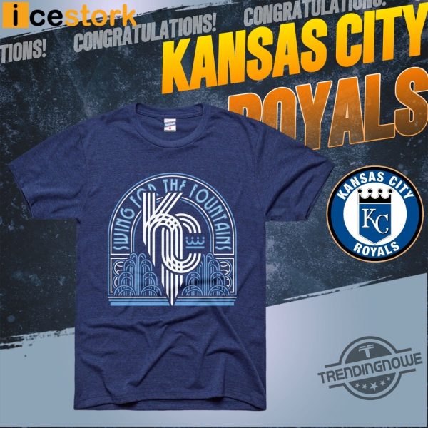 Kc Royals Bring Out The Blue Swing For The Fountains Shirt Giveaway 2024 trendingnowe 1
