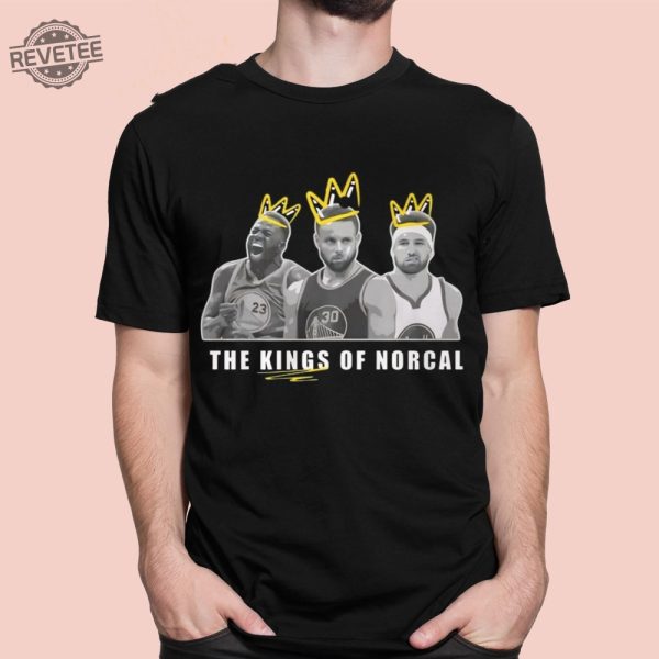 The Kings Of Norcal T Shirt Unique The Kings Of Norcal Hoodie The Kings Of Norcal Sweatshirt revetee 1
