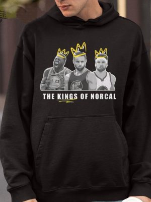 The Kings Of Norcal T Shirt Unique The Kings Of Norcal Hoodie The Kings Of Norcal Sweatshirt revetee 4