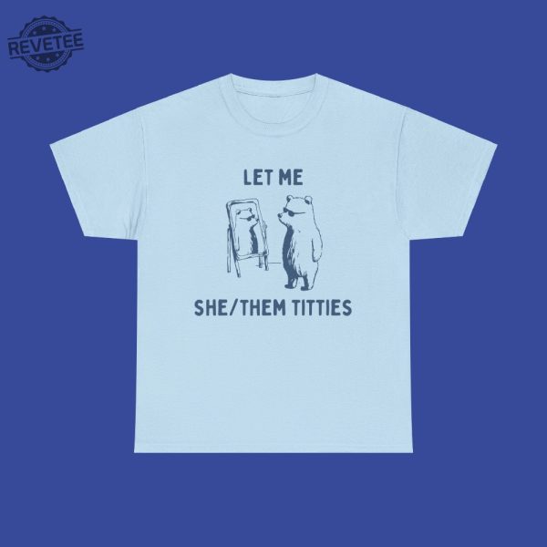 Usa Let Me She Them Unisex Tshirt Unique revetee 4