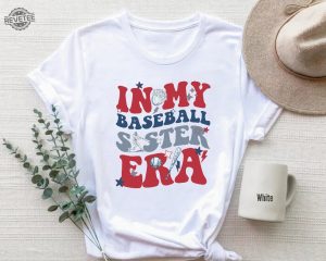 In My Baseball Sister Era Tshirt Sister Era Baseball Tee Family Baseball Players Matching Shirt Supportive Sibling Tee Unique revetee 2