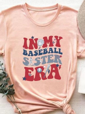 In My Baseball Sister Era Tshirt Sister Era Baseball Tee Family Baseball Players Matching Shirt Supportive Sibling Tee Unique revetee 5