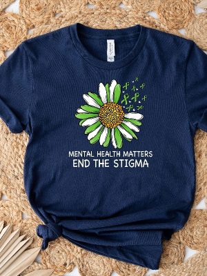 End The Stigma Mental Health Awareness Shirt Motivational Tshirt Self Love Shirt Mental Health Shirt Support Shirt Therapy Tee Unique revetee 4