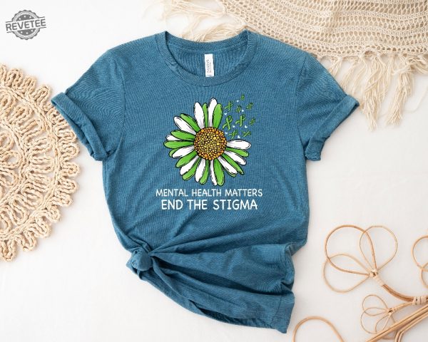 End The Stigma Mental Health Awareness Shirt Motivational Tshirt Self Love Shirt Mental Health Shirt Support Shirt Therapy Tee Unique revetee 5