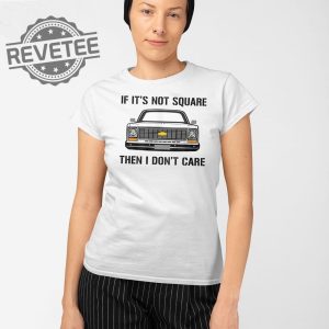 If Its Not Square I Dont Care T Shirt Unique If Its Not Square I Dont Care Hoodie revetee 2