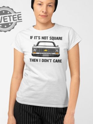 If Its Not Square I Dont Care T Shirt Unique If Its Not Square I Dont Care Hoodie revetee 2