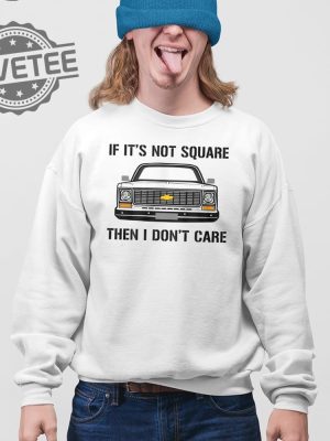 If Its Not Square I Dont Care T Shirt Unique If Its Not Square I Dont Care Hoodie revetee 3