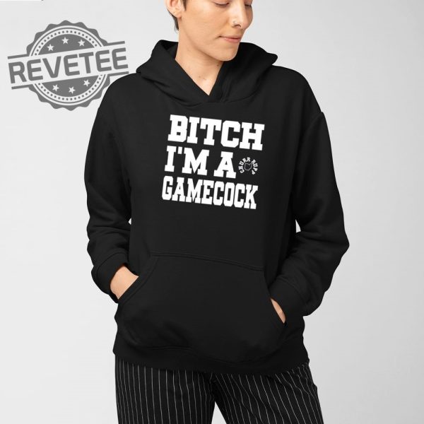 Shut The Fuck Up Bitch Im A Gamecock T Shirt Unique Shut The Fuck Up Bitch Im A Gamecock Hoodie revetee 4