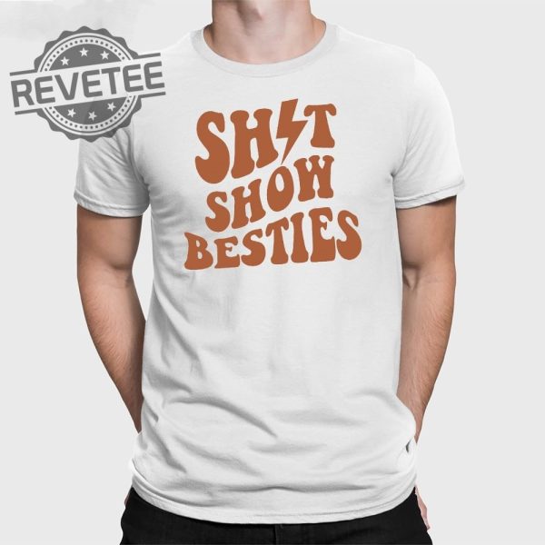 Shitshow Besties Hoodie Unique Shitshow Besties T Shirt Shitshow Besties Sweatshirt revetee 1