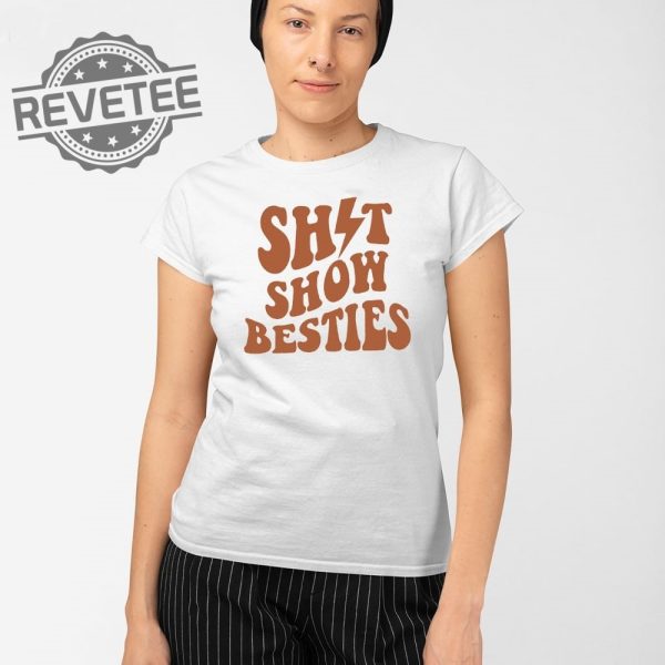 Shitshow Besties Hoodie Unique Shitshow Besties T Shirt Shitshow Besties Sweatshirt revetee 2