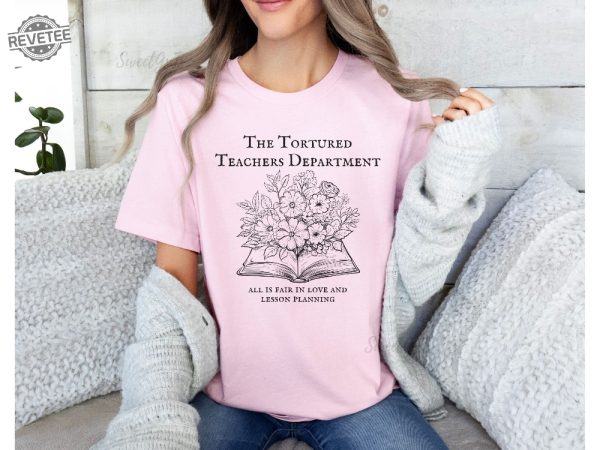 Tortured Teachers Department Shirt Funny Teacher Shirt Trending Teacher Memes Teacher All Is Fair T Shirt Trendy Teacher Tshirts Unique revetee 4