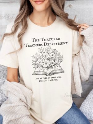 Tortured Teachers Department Shirt Funny Teacher Shirt Trending Teacher Memes Teacher All Is Fair T Shirt Trendy Teacher Tshirts Unique revetee 5