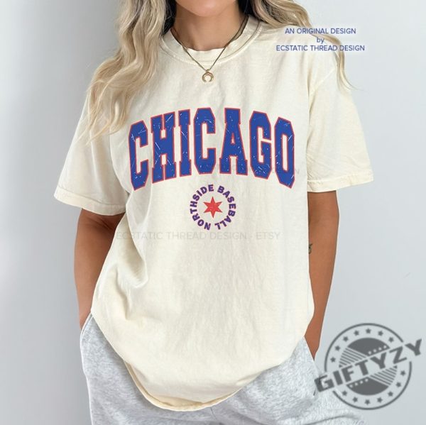 Vintage Chicago Baseball Shirt Northside Baseball Distressed Chicago Baseball Tshirt Wrigleyville Hoodie Chicago Crewneck Sweatshirt For Women Men Shirt giftyzy 1