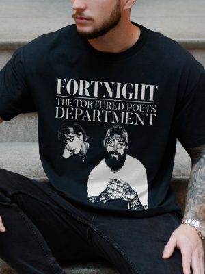 Taylor Tortured Poets Department Shirt Swifties Merch Fort Night Shirt Post Malone Shirt Taylor Sweatshirt Unique revetee 3